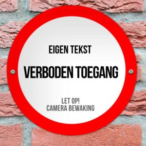 Verboden Toegang Bordje Rond Camera Bewaking