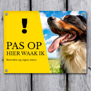 Waarkbord Pas Op Eigen Foto