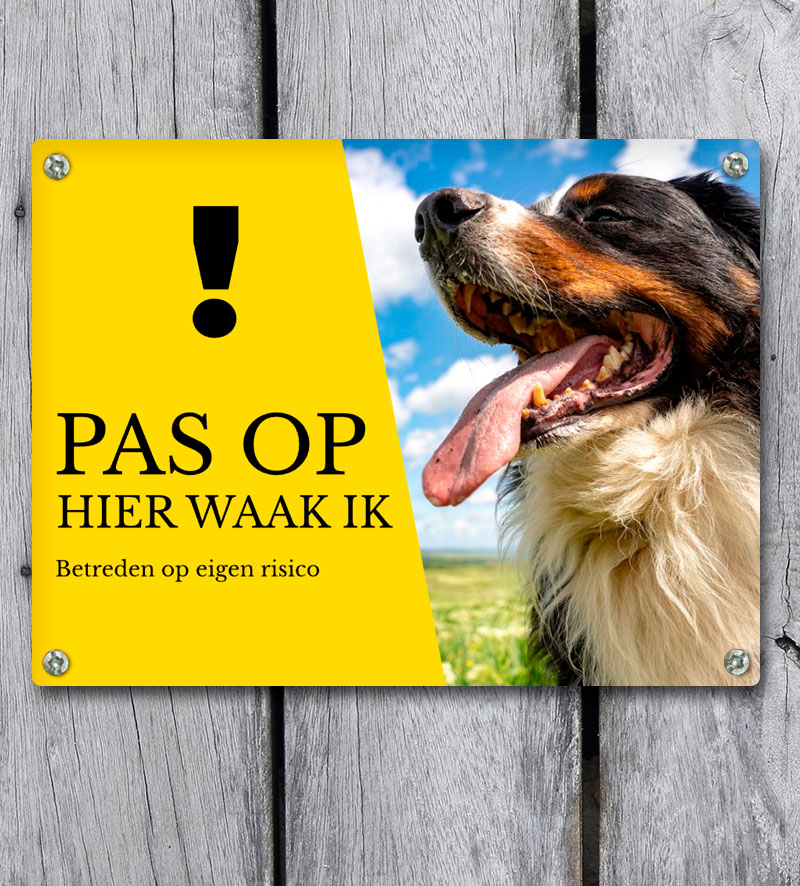 Waarkbord Pas Op Eigen Foto