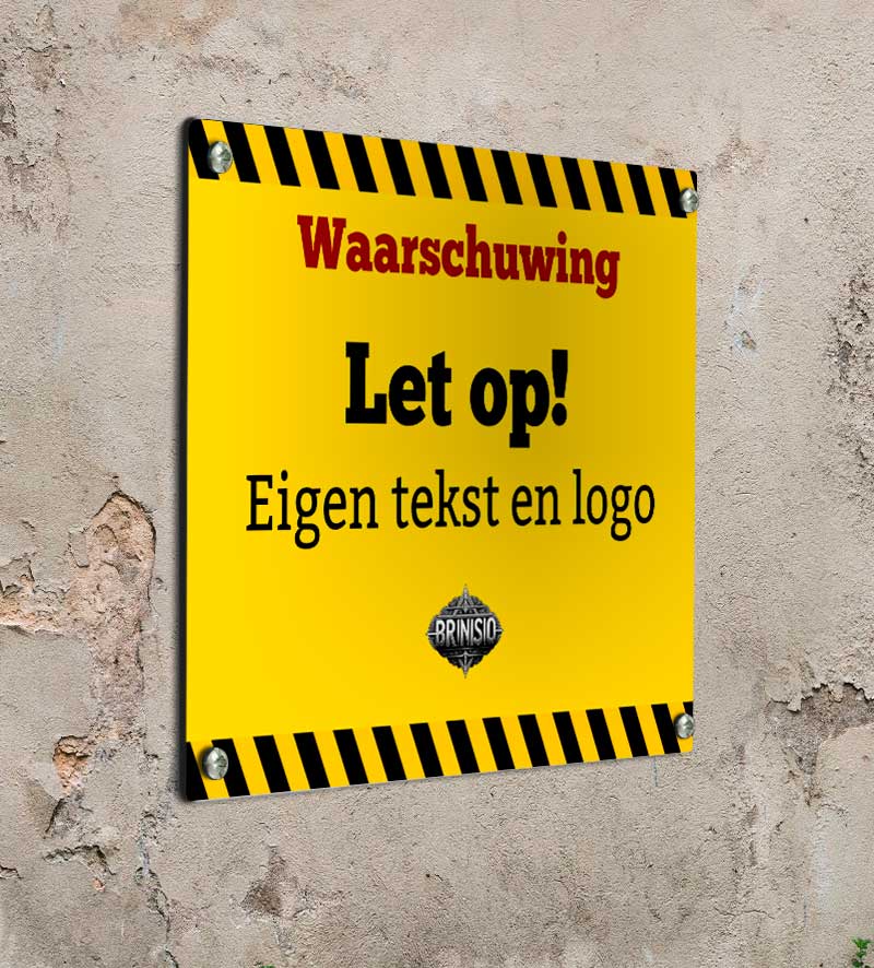 Waarschuwingsbord Eigen Tekst